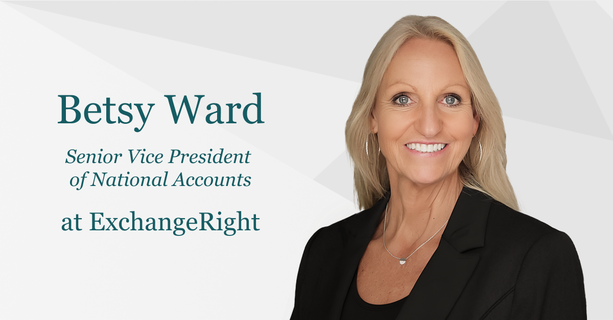 ExchangeRight Welcomes Betsy Ward as Senior Vice President of National Accounts